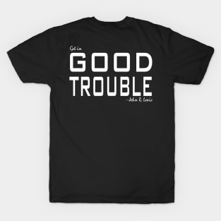 ALKEBULAN - GOOD TROUBLE (White Letter) T-Shirt